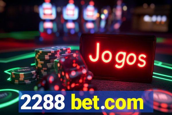 2288 bet.com